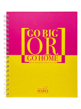 Cuaderno Notebook Go Big Or Go Home